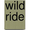 Wild Ride door Jennifer Crusie