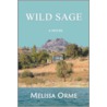 Wild Sage door Melissa Orme