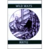 Wild Ways by Ikkyu