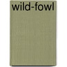 Wild-Fowl by W.H. Pope