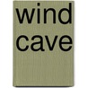 Wind Cave by John Eric Ellison