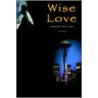 Wise Love door Jeanne McCann