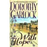 With Hope door Dorothy Garlock