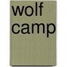 Wolf Camp by Katie McKy