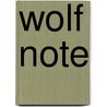 Wolf Note by Libby Jacobs