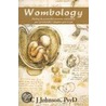 Wombology by PsyD C.J. Johnson