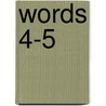 Words 4-5 door Lynn Huggins Cooper