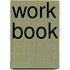 Work Book
