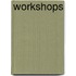 Workshops