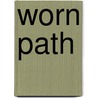 Worn Path door Eudora Welty