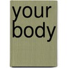 Your Body door A. Sandeman
