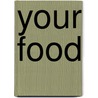 Your Food door Sally Hewitt