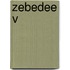 Zebedee V