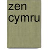 Zen Cymru door Peter Finch