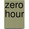Zero Hour door Yasuihiro Nightow