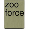 Zoo Force door John Ira Thomas