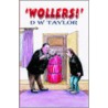 Wollers! by D.W. Taylor