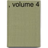 , Volume 4 by Unknown