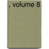 , Volume 8 door Onbekend