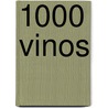 1000 Vinos door Onbekend
