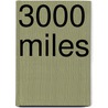 3000 Miles by Barron Schlegel