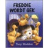 Freddie wordt gek