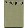 7 de Julio by Benito Prez Galds