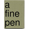 A Fine Pen door Shifen Gong