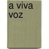 A Viva Voz by Ou Course Team
