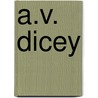 A.V. Dicey door Albert Venn Dicey