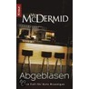 Abgeblasen by V.L. Mcdermid