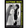 Acting Out door Lynda Hart