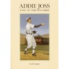 Addie Joss by Scott Longert