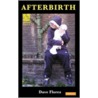 Afterbirth door David Florez