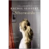 Afterwards door Rachel Seiffert