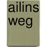 Ailins Weg by Lensey Namioka