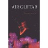 Air Guitar door Dave Hickey