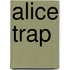 Alice Trap