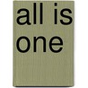 All Is One by Edmond Holmes