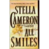 All Smiles door Stella Cameron