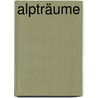 Alpträume door Johanna Thünker