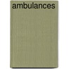 Ambulances by Michelle Levine