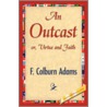 An Outcast door Francis Colburn Adams