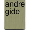 Andre Gide by David H. Walker