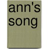 Ann's Song door Diana Kapity