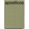 Apostlicos door Benito P�Rez Gald�S