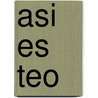 Asi Es Teo by Violeta Denou