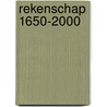 Rekenschap 1650-2000 door Frans Grijzenhout