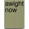 Awight Now door Michael Barrymore