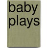 Baby Plays door Verna Wilkins
